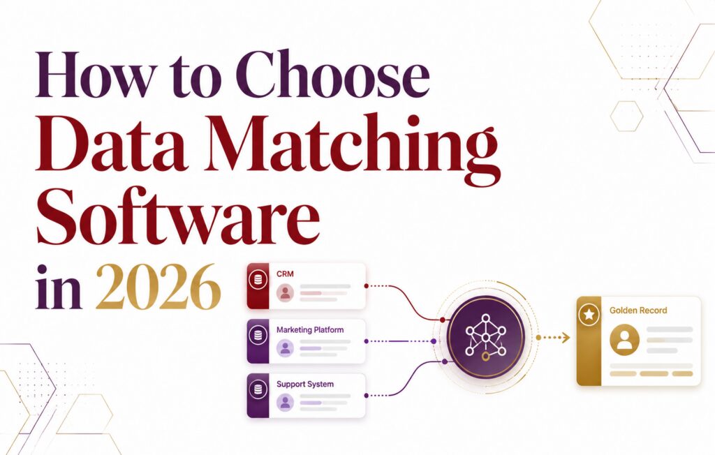 How to choose data matching software